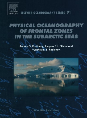 Physical Oceanography of Frontal Zones in the Subarctic Seas