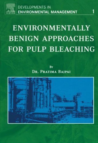 Environmentally Benign Approaches for Pulp Bleaching (Volume 1)