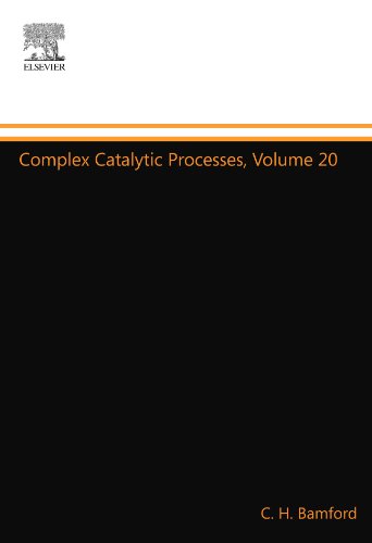 Complex Catalytic Processes, Volume 20: Volume 20