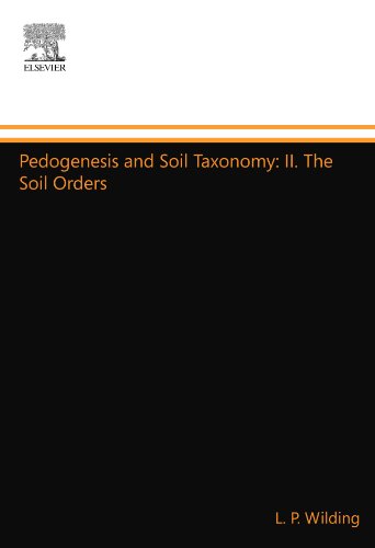 Pedogenesis and Soil Taxonomy: II. The Soil Orders
