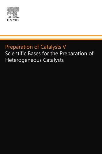 Preparation of Catalysts V: Scientific Bases for the Preparation of Heterogeneous Catalysts