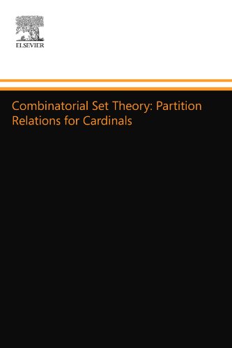 Combinatorial Set Theory: Partition Relations for Cardinals