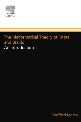 The Mathematical Theory of Knots and Braids: An Introduction