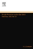Simple Processes at the Gas-Solid Interface, Volume 19: Volume 19