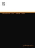 Acetylcholine in the Cerebral Cortex, Volume 145