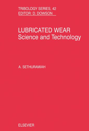 Lubricated Wear: Science and Technology
