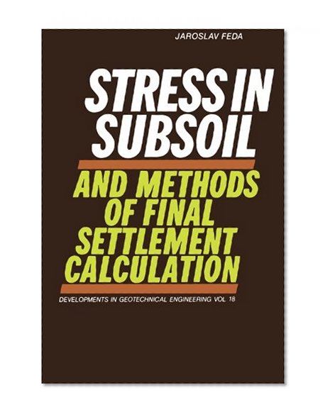 Stress in Subsoil and Methods of Final Settlement Calculation