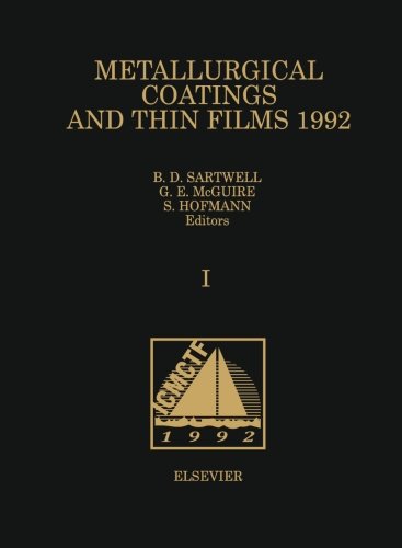 Metallurgical Coatings and Thin Films 1992, Volume I