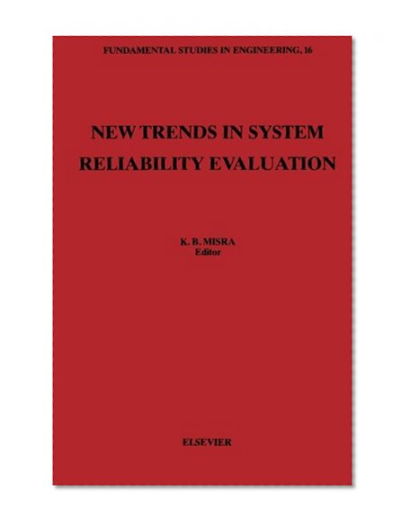 New Trends in System Reliability Evaluation