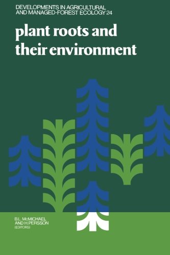 Plant Roots and Their Environment