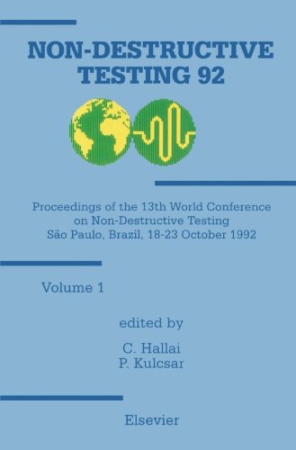Non-Destructive Testing '92, Volume 1: Proceedings of the 13th World Conference on Non-Destructive Testing Sao Paulo, Brazil, 18-23 October 1992