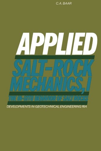 Applied Salt-Rock Mechanics: The in-situ behavior of salt rocks