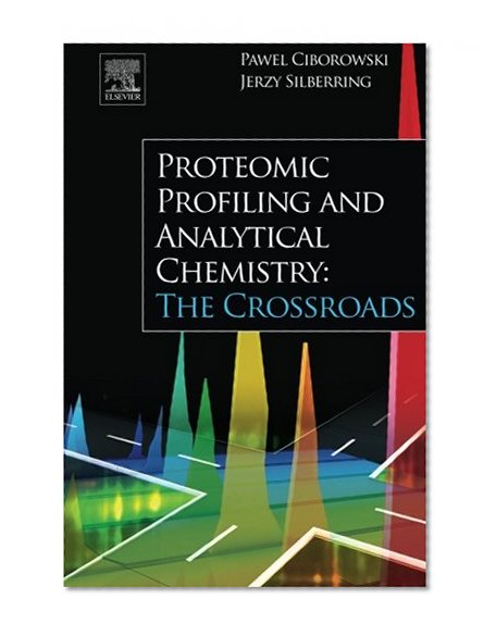 Proteomic Profiling and Analytical Chemistry: The Crossroads