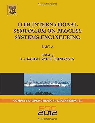 11th International Symposium on Process Systems Engineering - PSE2012, Volume 31 (Computer Aided Chemical Engineering)