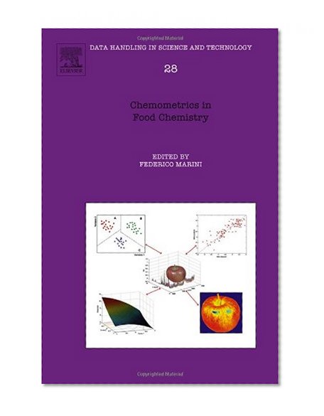 Chemometrics in Food Chemistry, Volume 28 (Data Handling in Science and Technology)