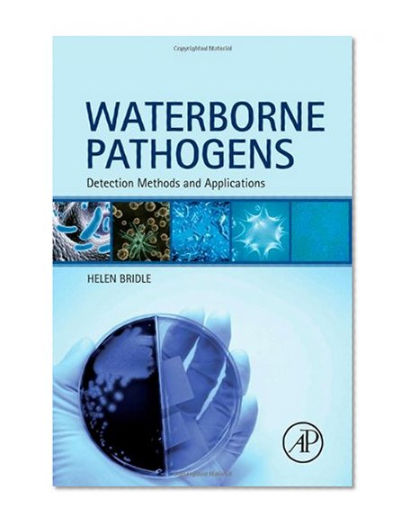 Waterborne Pathogens: Detection Methods and Applications