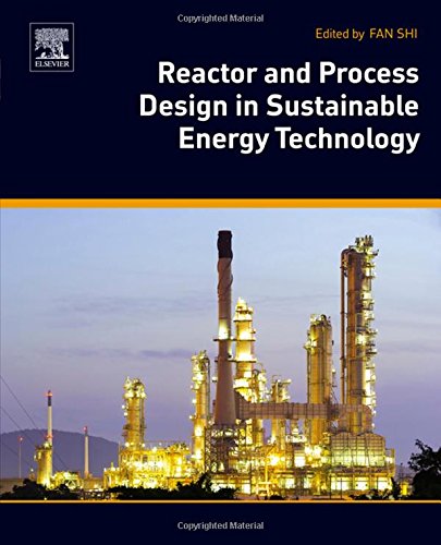 Reactor and Process Design in Sustainable Energy Technology