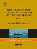 11th International Symposium on Process Systems Engineering - PSE2012, Volume 31 (Computer Aided Chemical Engineering)