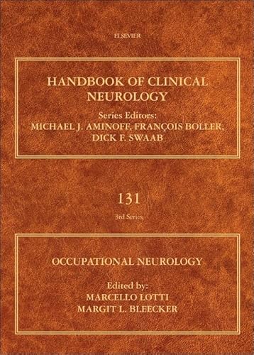 Occupational Neurology, Volume 131 (Handbook of Clinical Neurology)