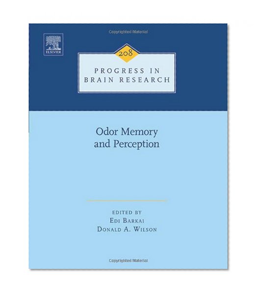 Odor Memory and Perception, Volume 208 (Progress in Brain Research)