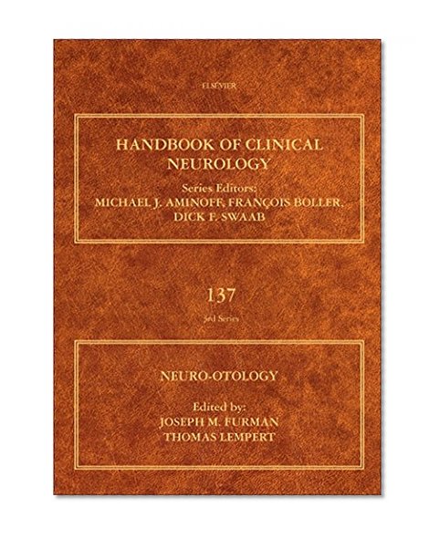 Neuro-Otology, Volume 000: A Volume in the Handbook of Clinical Neurology