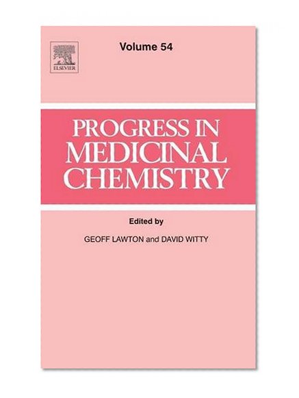 Progress in Medicinal Chemistry, Volume 54
