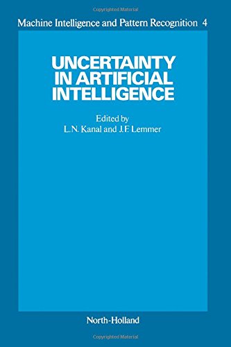Uncertainty in Artificial Intelligence (Volume 4 of Machine Intelligence and Pattern Recognition) (Vol 1)