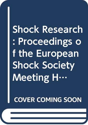 Shock Research: Proceedings of the European Shock Society Meeting Held in Malmo (Sweden on 15-17 April, 1983)