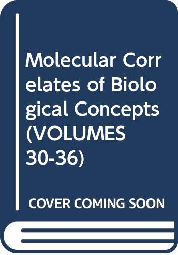 Molecular Correlates of Biological Concepts (Comprehensive Biochemistry) (v. 34A)