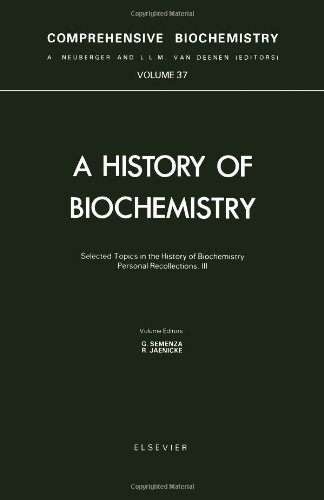 Selected Topics in the History of Biochemistry, Personal Recollections, III (Comprehensive Biochemistry) (v. 3)