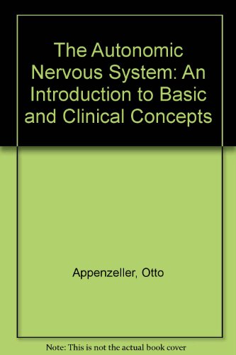 The Autonomic Nervous System: An Introduction to Basic and Clinical Concepts