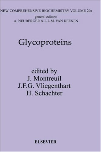 Glycoproteins I, Volume 29 (New Comprehensive Biochemistry)