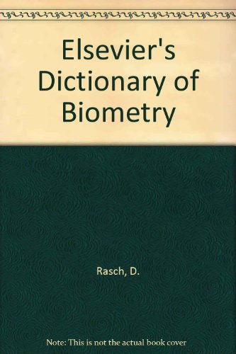 Elsevier's Dictionary of Biometry: In English (with definitions), French, Spanish, Dutch, German, Italian and Russian
