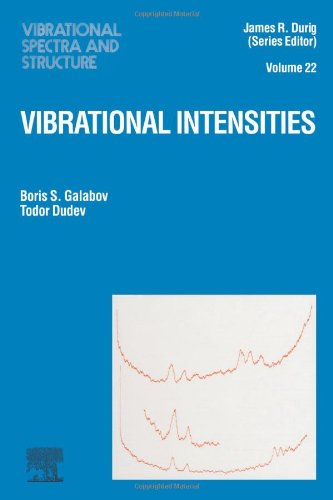 Vibrational Intensities, Volume Volume 22 (Vivrational Spectra and Structure)