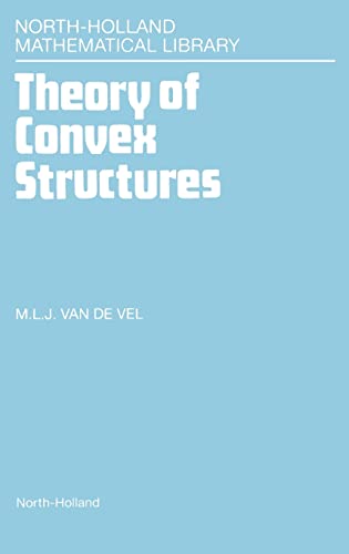 Theory of Convex Structures, Volume 50 (North-Holland Mathematical Library)