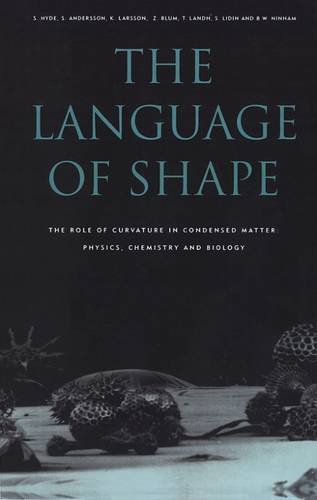 The Language of Shape: The Role of Curvature in Condensed Matter: Physics, Chemistry and Biology