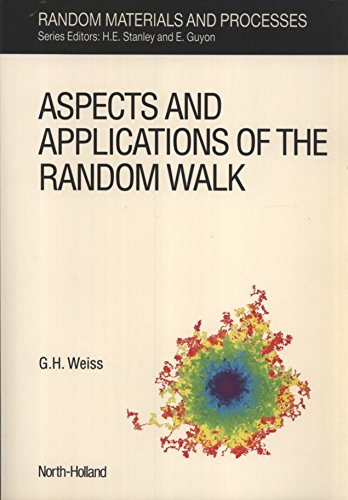 Aspects and Applications of the Random Walk (Random Materials and Processes)