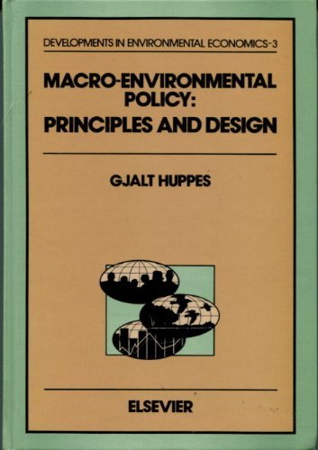 Macro-Environmental Policy: Principles and Design (Developments in Environmental Economics)