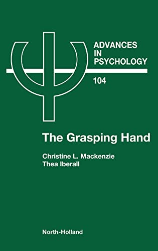 The Grasping Hand, Volume 104 (Advances in Psychology)