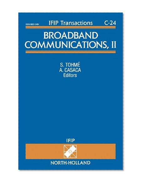 Broadband Communications, II, Volume 24 (IFIP Transactions C: Communication Systems)