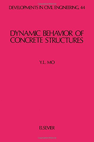 Dynamic Behavior of Concrete Structures (Developments in Civil Engineering)