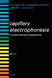 Capillary Electrophoresis: Principles, Practice and Applications (Journal of Chromatography Library)