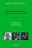 Plant Tissue Culture: Theory and Practice (Thinking and Teaching)