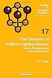 The Chemistry of Artificial Lighting Devices, Volume 17: Lamps, Phosphors and Cathode Ray Tubes (Studies in Inorganic Chemistry)