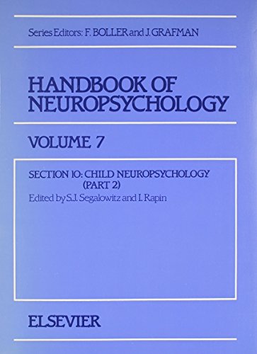 Handbook of Neuropsychology: Section 10 : Child Neuropsychology (PART 2)
