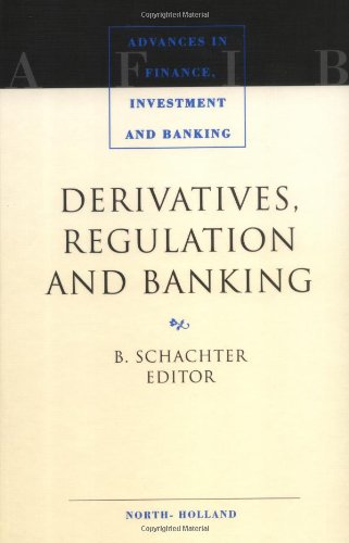 Derivatives, Regulation and Banking (Pharmacochemistry Library)