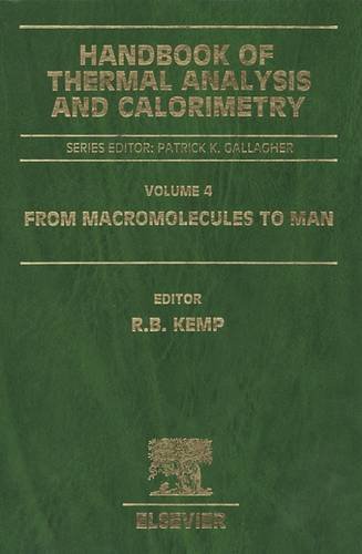 Handbook of Thermal Analysis and Calorimetry, Volume 4: From Macromolecules to Man