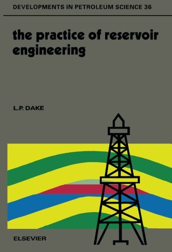 The Practice of Reservoir Engineering (Developments in Petroleum Science)