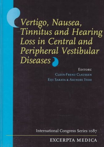 Vertigo, Nausea, Tinnitus and Hearing Loss in Central and Peripheral Vestibular Diseases (Advances in Parallel Computing)