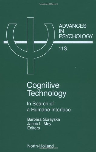 Cognitive Technology, Volume 113: In Search of a Humane Interface (Advances in Psychology)